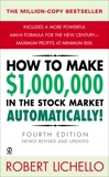 How to Make $1,000,000 in the Stock Market Automatically: (4th Edition), Lichello, Robert