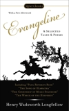 Evangeline and Selected Tales and Poems, Longfellow, Henry Wadsworth