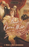 The Best of Oscar Wilde: Selected Plays and Writings, Wilde, Oscar