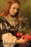 Snow White and Rose Red, Wrede, Patricia