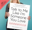 Talk to Me Like I'm Someone You Love: Relationship Repair in a Flash, Dreyfus, Nancy