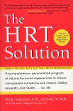 HRT Solution (rev. edition): Optimizing Your Hormonal Potential, Kells, John M & Ahlgrimm, Maria