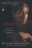 Brown: The Last Discovery of America, Rodriguez, Richard