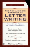 The New American Handbook of Letter Writing: Second Edition, De Vries, Mary A.