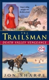 The Trailsman #279: Death Valley Vengeance, Sharpe, Jon