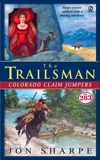 The Trailsman #283: Colorado Claim Jumpers, Sharpe, Jon