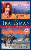 The Trailsman #299: Dakota Danger, Sharpe, Jon