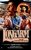 Longarm 314: Longarm and the Comstock Lode Killers, Evans, Tabor