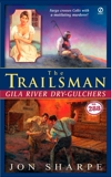 The Trailsman #288: Gila River Dry-Gulchers, Sharpe, Jon