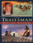 The Trailsman #273: Montana Massacre, Sharpe, Jon