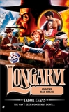 Longarm 326: Longarm and the Bad Break, Evans, Tabor