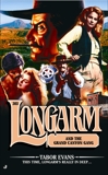 Longarm #303: Longarm and the Grand Canyon Gang, Evans, Tabor