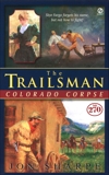 The Trailsman #270, Colorado Corpse, Sharpe, Jon