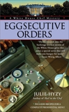 Eggsecutive Orders, Hyzy, Julie