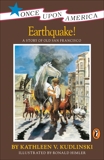 Earthquake!: A Story of the San Francisco Earthquake, Kudlinski, Kathleen V.