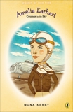 Amelia Earhart: Courage in the Sky, Kerby, Mona