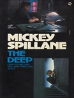 The Deep, Spillane, Mickey