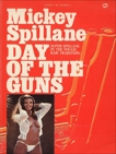 Day of the Guns, Spillane, Mickey