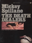 The Death Dealers, Spillane, Mickey