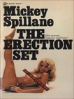 The Erection Set, Spillane, Mickey