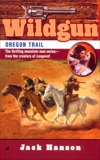 Wildgun #8: Oregon Trail, Hanson, Jack