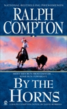 Ralph Compton By the Horns, Compton, Ralph & Robbins, David