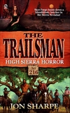 Trailsman 216: High Sierra Horror, Sharpe, Jon