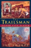 Trailsman #249, The:: Silver City Slayer, Sharpe, Jon