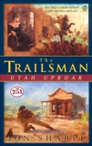 Trailsman #251, The :: Utah Uproar, Sharpe, Jon