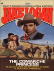 Slocum 239: Slocum and the Comanche, Logan, Jake