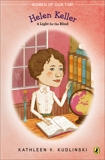 Helen Keller: A Light for the Blind, Kudlinski, Kathleen V.