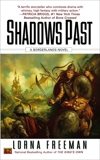 Shadows Past: A Borderlands Novel, Freeman, Lorna