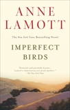 Imperfect Birds: A Novel, Lamott, Anne