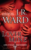 Lover Mine: A Novel of the Black Dagger Brotherhood, Ward, J.R.