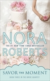 Savor the Moment, Roberts, Nora