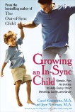 Growing an In-Sync Child: Simple, Fun Activities to Help Every Child Develop, Learn, and Grow, Newman, Joye & Kranowitz, Carol