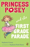 Princess Posey and the First Grade Parade: Book 1, Greene, Stephanie