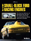 How to Build Small-Block Ford Racing Engines HP1536: Parts, Blueprinting, Modifications, and Dyno Testing for Drag, Circle Track,Road , Off-Road, and Boat Racing. Covers All Small-Block Fords, 302/5.0L, and351W/5., Monroe, Tom