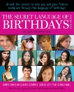 The Secret Language of Birthdays: Teen Edition, Thompson, Alicia & Elffers, Joost & Goldschneider, Gary