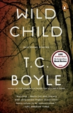 Wild Child: And Other Stories, Boyle, T.C.