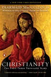 Christianity: The First Three Thousand Years, MacCulloch, Diarmaid