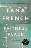 Faithful Place: A Novel, French, Tana