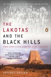 The Lakotas and the Black Hills: The Struggle for Sacred Ground, Ostler, Jeffrey