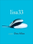 Lisa33: A Novel, Allan, Dan