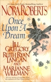 Once upon a Dream, Ryan Langan, Ruth & Willman, Marianne & Gregory, Jill & Roberts, Nora