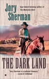 The Dark Land, Sherman, Jory