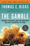 The Gamble: General Petraeus and the American Military Adventure in Iraq, Ricks, Thomas E.