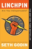 Linchpin: Are You Indispensable?, Godin, Seth