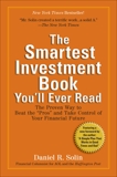 The Smartest Investment Book You'll Ever Read: The Proven Way to Beat the 