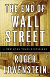 The End of Wall Street, Lowenstein, Roger